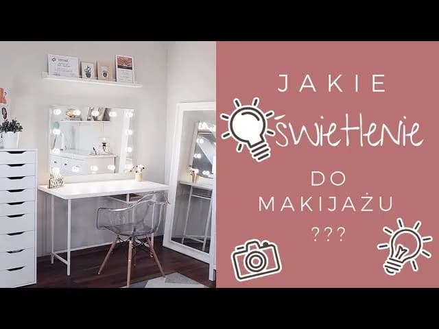 Najlepsza barwa światła do makijażu – unikaj błędów w aplikacji